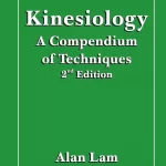 Kinesiology A Compendium of Techniques 2nd Edition